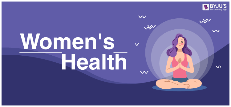 Women's Health Problems: Every Woman Should Know About Her Health ...